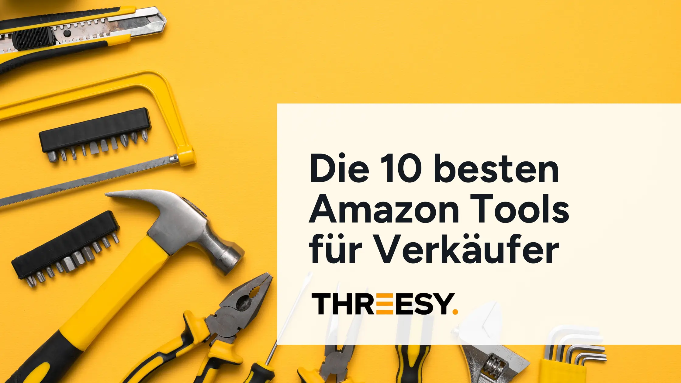 Die 10 besten Amazon Tools für Verkäufer