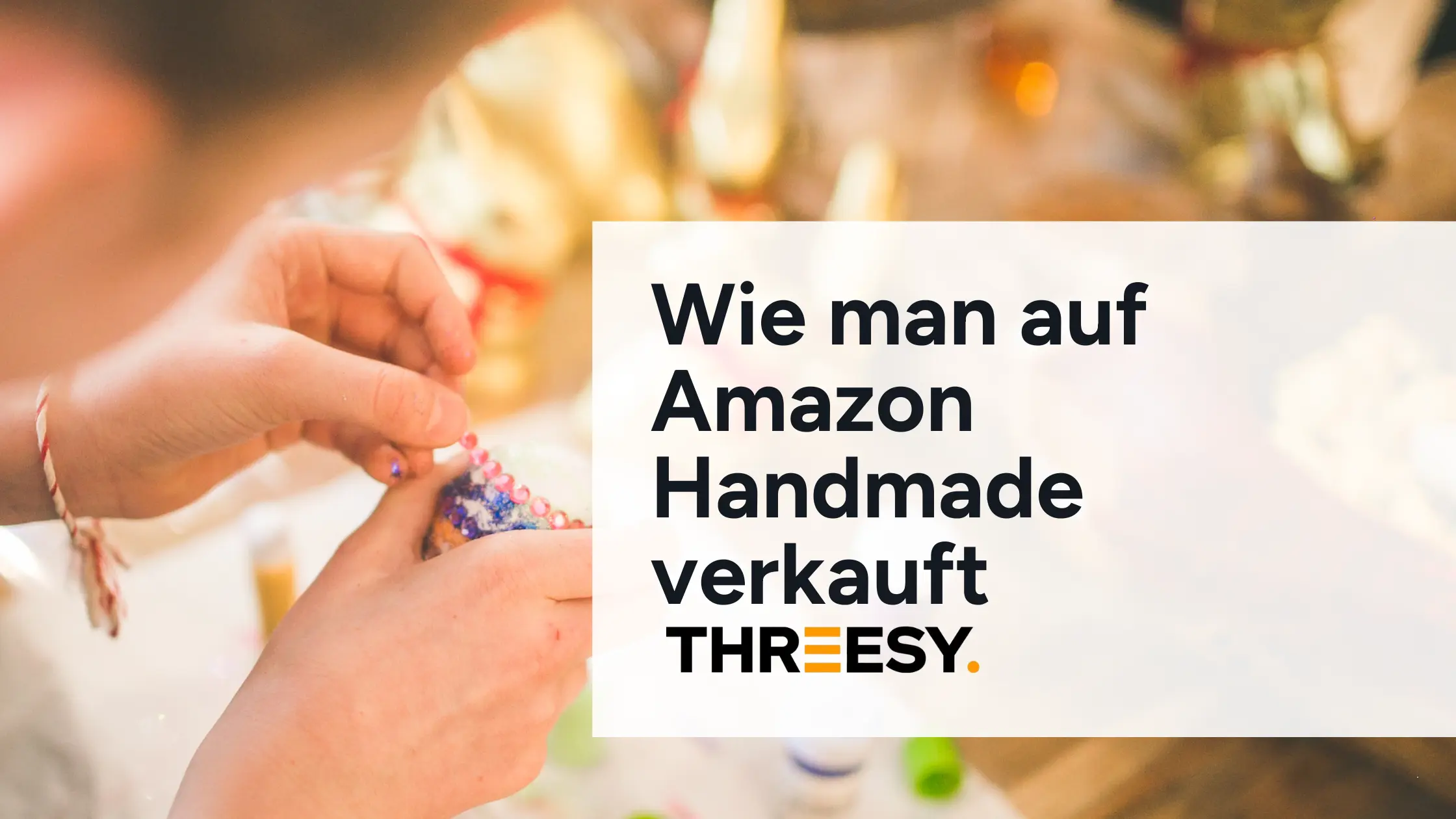 Wie man auf Amazon Handmade verkauft