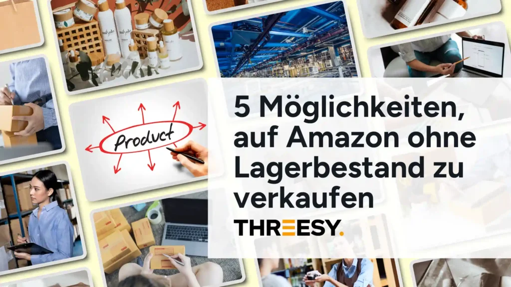 5 Möglichkeiten auf Amazon ohne Lagerbestand zu verkaufen